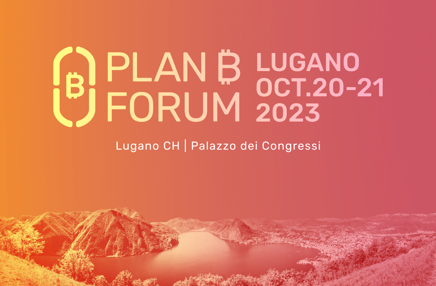 The Bitcoin world is growing: Summary of the Plan B Forum in Lugano